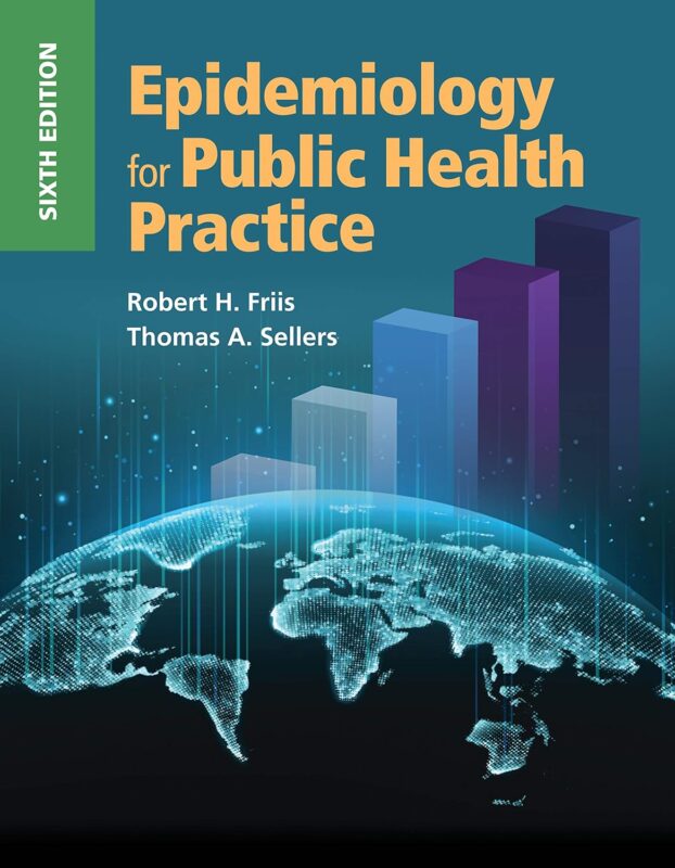 Epidemiology For Public Health Practice Th Edition By Robert H Friis